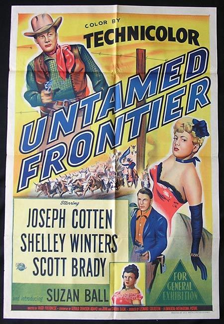 UNTAMED FRONTIER Joseph Cotten Shelley Winters Scott Brady One sheet Movie poster
