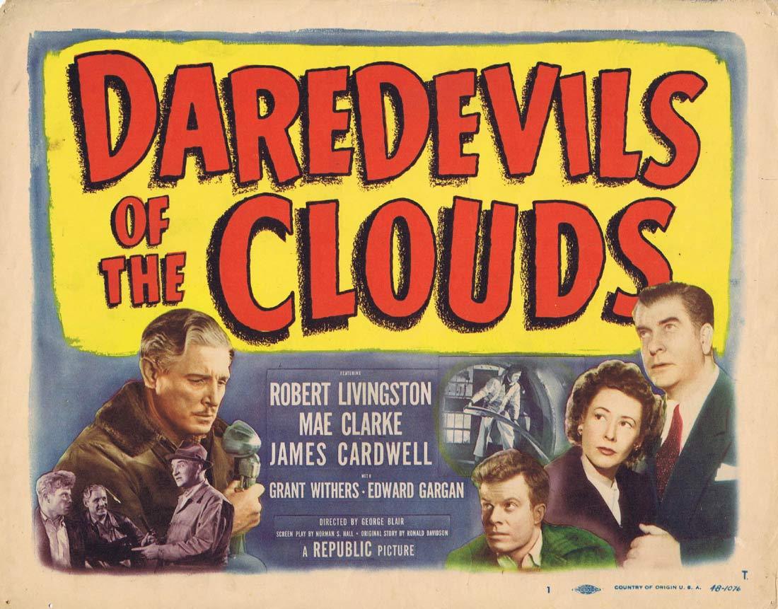 DAREDEVILS OF THE CLOUDS Title Lobby Card Robert Livingstone Mae Clarke