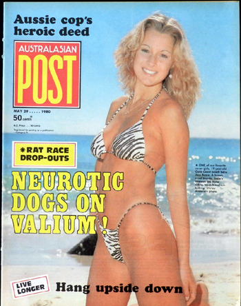 Australasian Post Magazine May 29 1980 Neurotic Dogs on Valium
