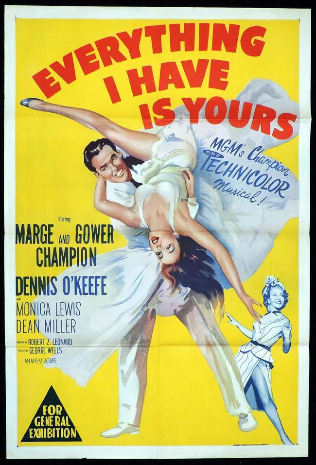 EVERYTHING I HAVE IS YOURS Original One sheet Movie Poster Marge and Gower Champion Dennis O’Keefe