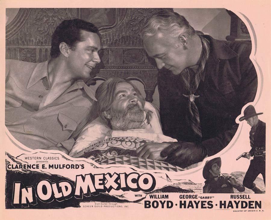 IN OLD MEXICO Lobby Card 2 Hopalong Cassidy Gabby Hayes William Boyd