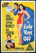 THE LADY PAYS OFF Original One sheet Movie Poster Linda Darnell Stephen McNally Gigi Perreau