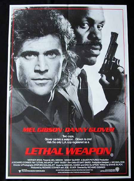 LETHAL WEAPON ’87-Mel Gibson-Danny Glover One sht