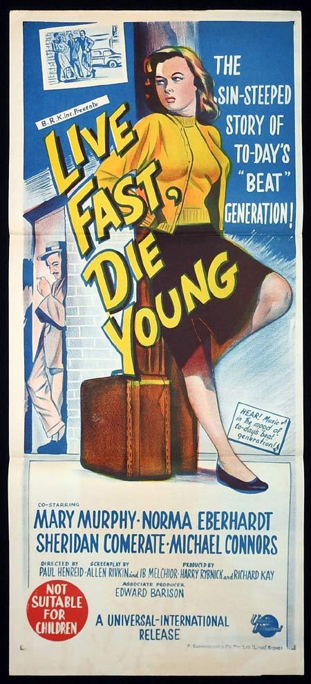 LIVE FAST DIE YOUNG Original Daybill Movie poster Mary Murphy Bad Girl Troy Donahue