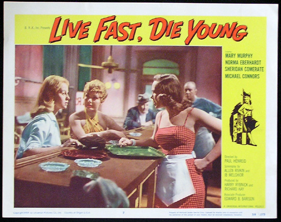 LIVE FAST DIE YOUNG 1958 Bad Girl Norma Eberhardt Lobby card 7