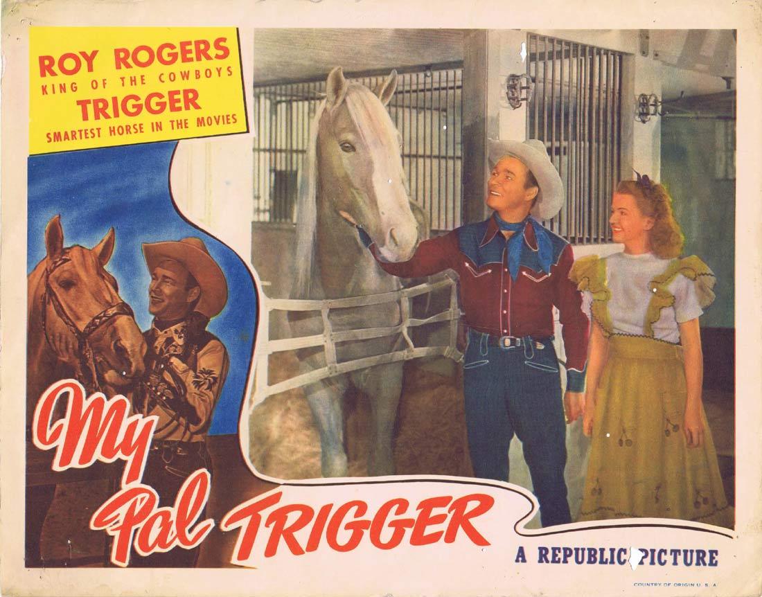 MY PAL TRIGGER Vintage Lobby Card Roy Rogers Dale Evans Jack Holt