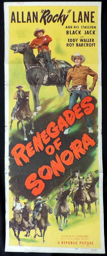 RENEGADES OF SONORA Movie Poster Alan Rocky Lane US Insert