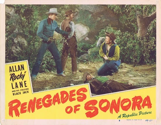RENEGADES OF SONORA 1949 Allan “Rocky” Lane US Lobby card Republic Pictures