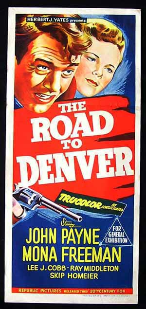 ROAD TO DENVER ’55 John Payne Daybill Movie poster