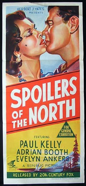 SPOILERS OF THE NORTH Original Daybill Movie Poster Paul Kelly Lorna Gray Evelyn Ankers