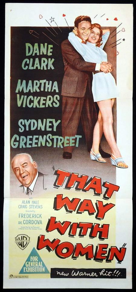 THAT WAY WITH WOMEN Original Daybill Movie Poster Dane Clark Martha Vickers Sydney Greenstreet