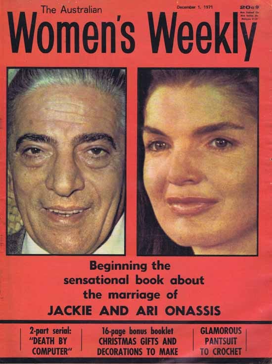 AUSTRALIAN WOMEN’S WEEKLY Magazine Dec 1 1971 Jackie and Aristotle Onassis