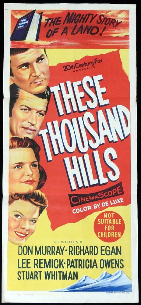 THESE THOUSAND HILLS Original Daybill Movie Poster Don Murray Richard Egan Lee Remick