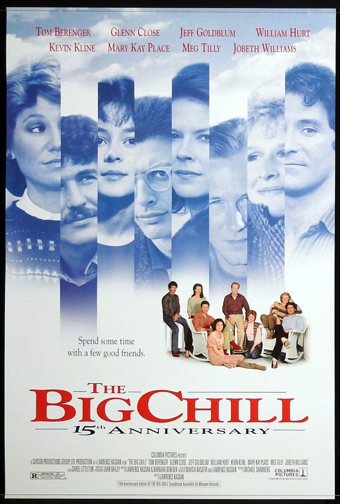 THE BIG CHILL 15TH ANNIVERSARY Original US One Sheet Movie poster Tom Berenger Glenn Close Jeff Goldblum